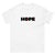 Hope White Unisex T-Shirt