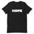 Hope Black Unisex T-Shirt